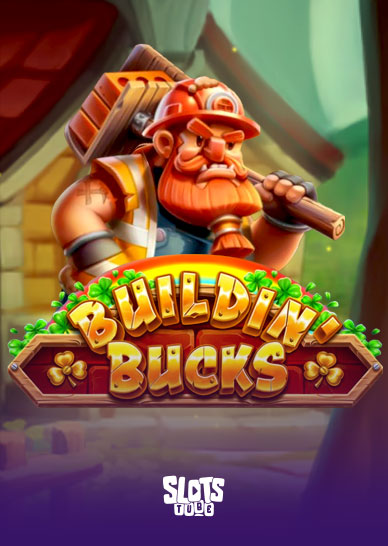 Buildin' Bucks Recenzja slotu